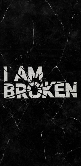 i am broken 文字手机壁纸